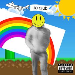 20 club (feat. Tyler Hustle & Miles Parker)