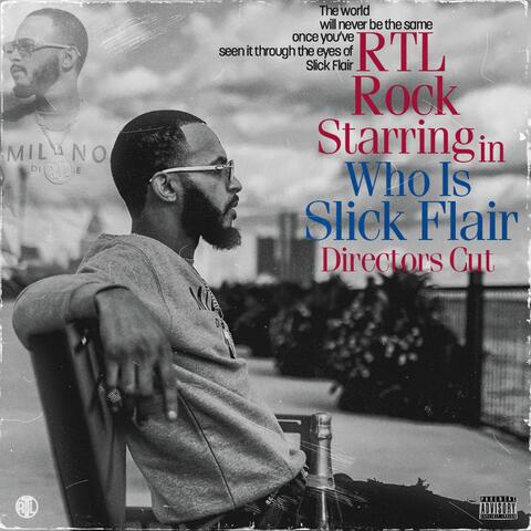 Who Is Slick Flair (Directors Cut) Deluxe