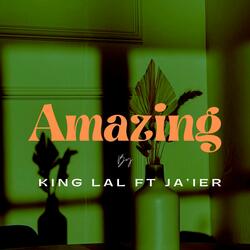 AMAZING (feat. Ja’ier)