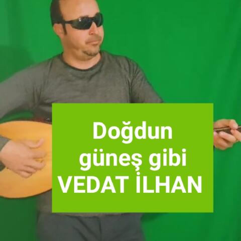 Doğdun güneş gibi