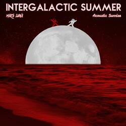 Intergalactic Summer (feat. Acoustic Sunrise)