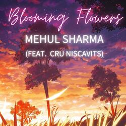 Blooming Flowers (feat. Cru Niscavits)
