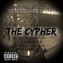 The Cypher (feat. Dubsandup, Tha Rye, Cali Negus & Prodical)
