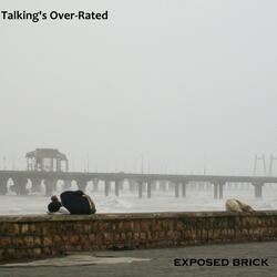 Talking's Over-Rated