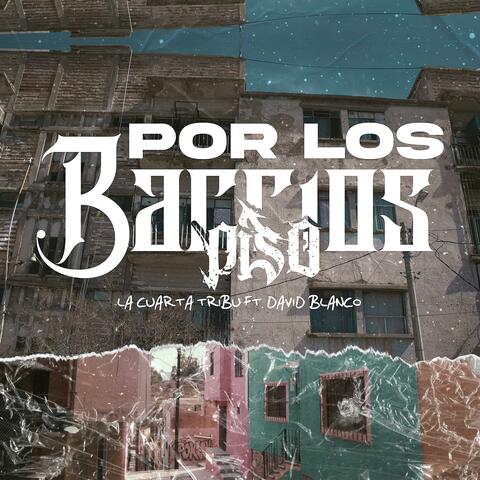 Por los barrios piso (feat. David Blanco)