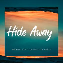 Hide Away (feat. Octavia The Great)