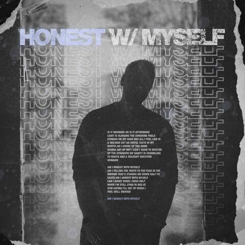 HONEST WITH MYSELF