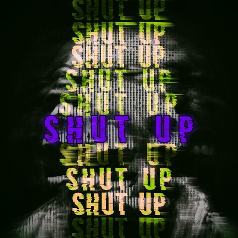 Shut Up (feat. Dredlok)