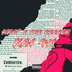What's The Reason (feat. Dro 4x)