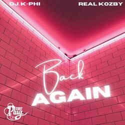 Back Again (feat. Real Kozby)