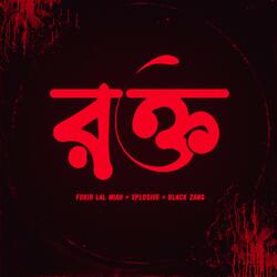 ROKTO (feat. Xplosive & Black Zang)