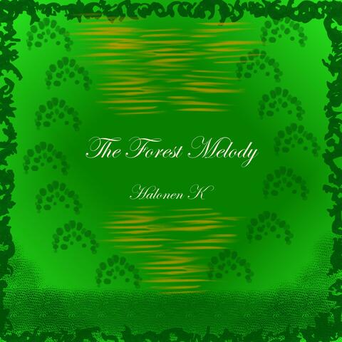 The Forest Melody