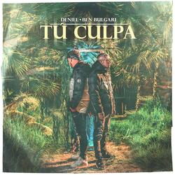 Tu Culpa (feat. Ben Bulgari)