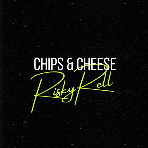 Chips & Cheese