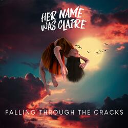 Falling Through The Cracks