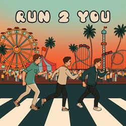 Run 2 You