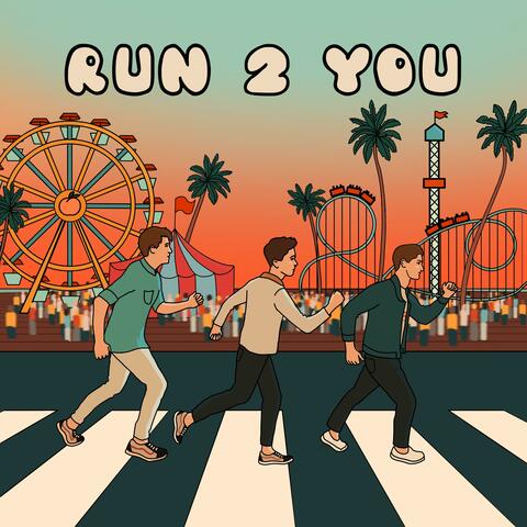 Run 2 You