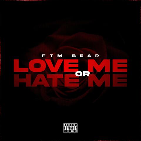 Love Me or Hate Me