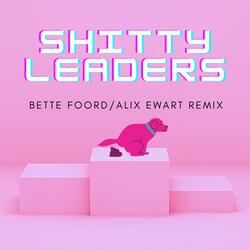 Shitty Leaders (feat. Alix Ewart)