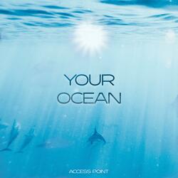 Your Ocean