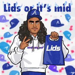 Lids Or Its Mid