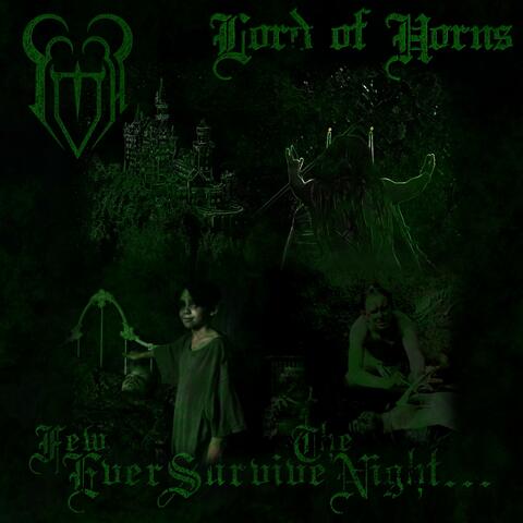 Few Ever Survive the Night...