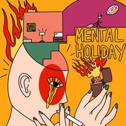 Mental Holiday