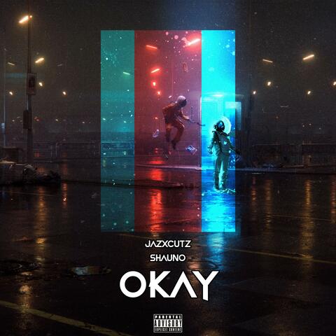 Okay (feat. Shauno Official)