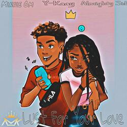 Lust For Your Love (feat. Y-Kaay & AMK Sid)
