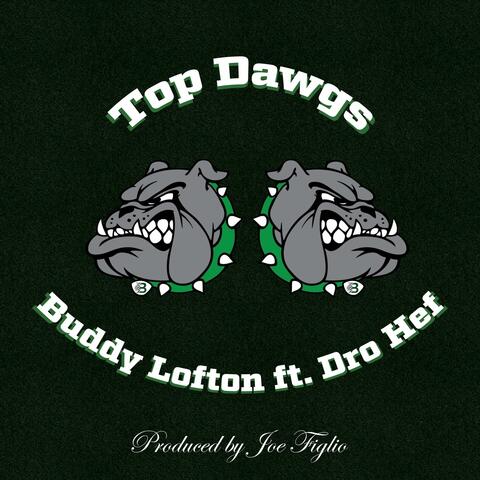 Top dawgs (feat. Dro Hef)