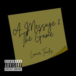 A Message 2 The Game