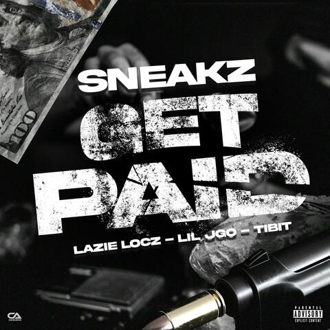 Get Paid (feat. Lazie locz, Lil Jgo & Tibit)