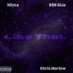 Like That (feat. Hilyte & B$N GiJo)