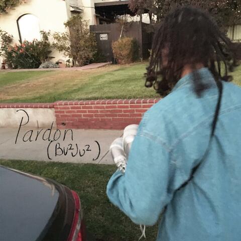 Pardon (Bu²ju²) (feat. Gaiuh)