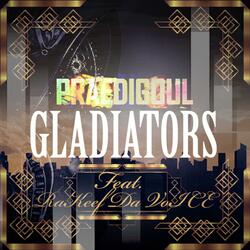 Gladiators (feat. Challz Brown, Bugzy Blaccck & Ra Keef Da VoICE)