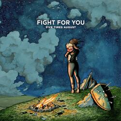 Fight For You