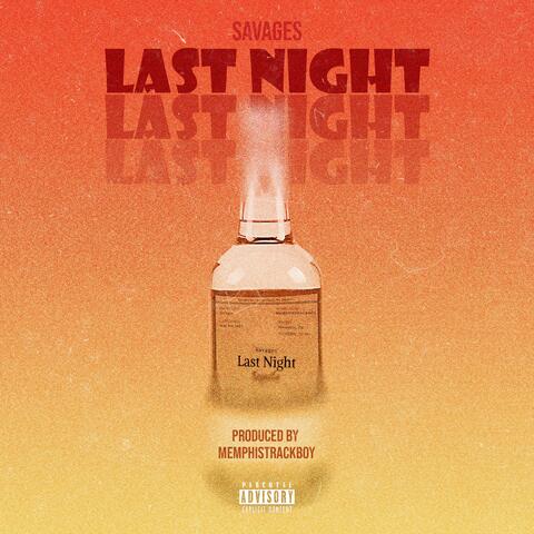 LAST NIGHT