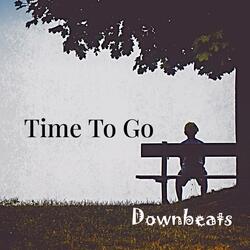 Time To Go