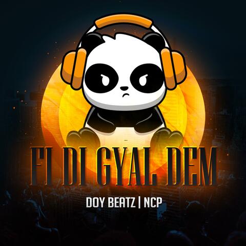 Fi Di Gyal Dem (feat. Doy Beatz)