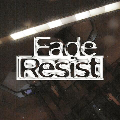 Fade Resist