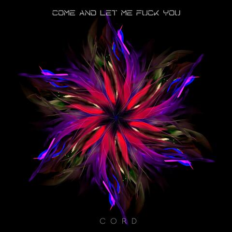COME AND LET ME FUCK YOU