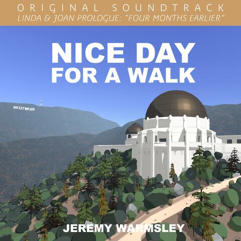 Nice Day for a Walk (From "Linda & Joan Prologue: Four Months Earlier")