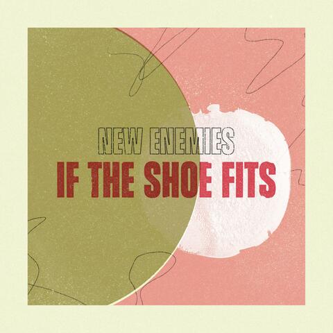 If The Shoe Fits
