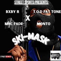 SKI MASK (feat. BXBY R, MAC FADE & UP 1 MONTO)