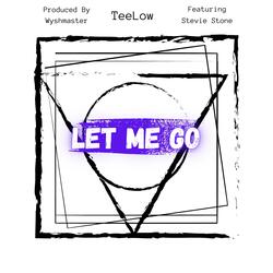 Let Me Go (feat. Stevie Stone)