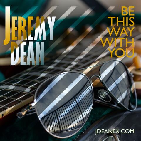 Be This Way With You