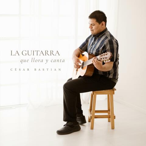 La Guitarra Que Llora Y Canta