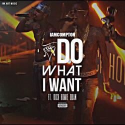 I Do What I Want (feat. Rich Homie Quan)