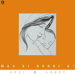 Maa ki hundi A (feat. Akki Kamboj)