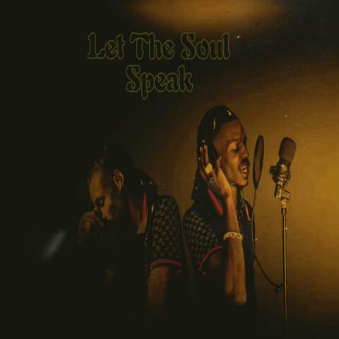 Let The Soul Speak
